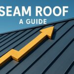Seam Roof Guide: Everything Homeowners Need to Know 2026